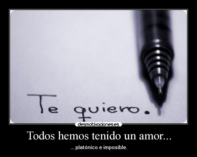 Todos hemos tenido un amor... - 