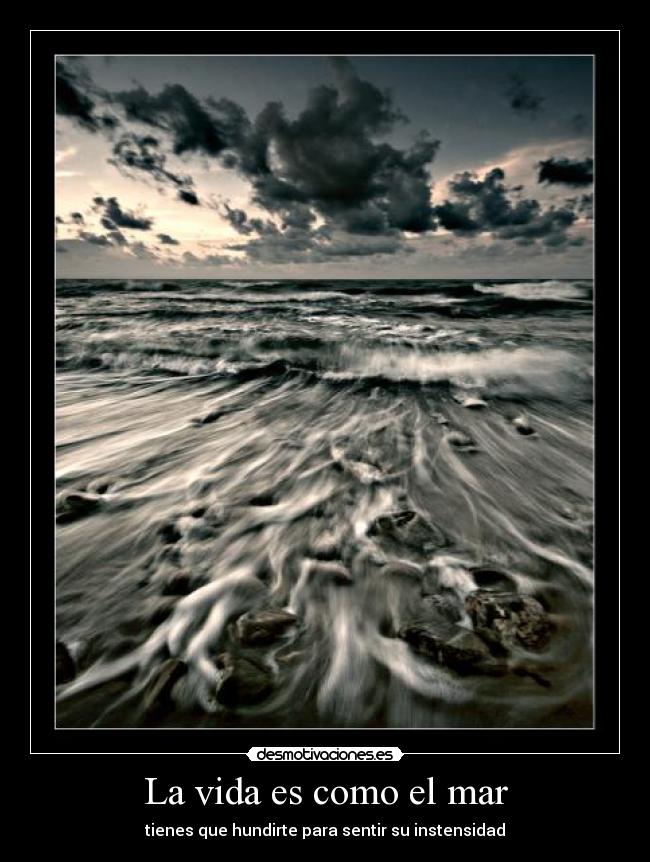 La vida es como el mar - 
