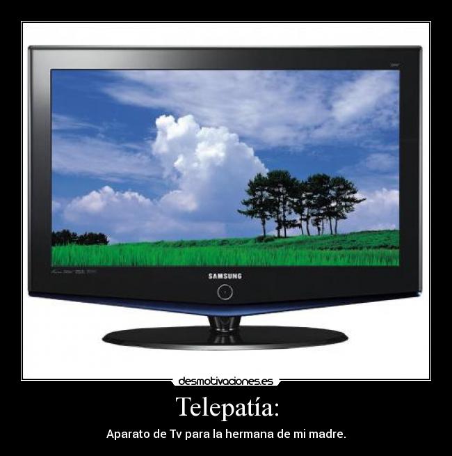 Telepatía: -