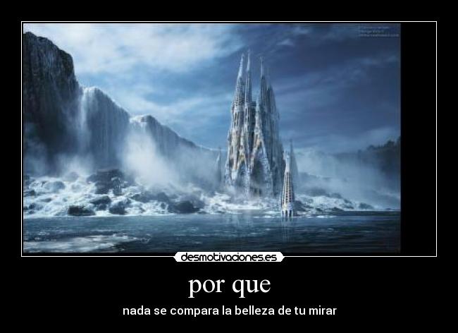 por que - nada se compara la belleza de tu mirar