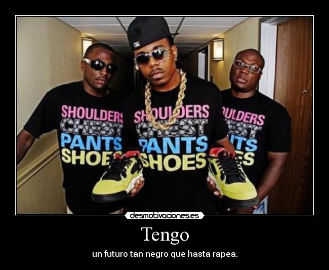 Tengo - un futuro tan negro que hasta rapea.