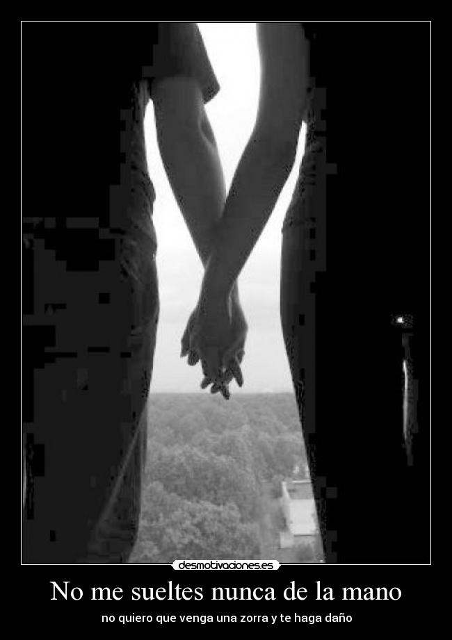 No me sueltes nunca de la mano - 