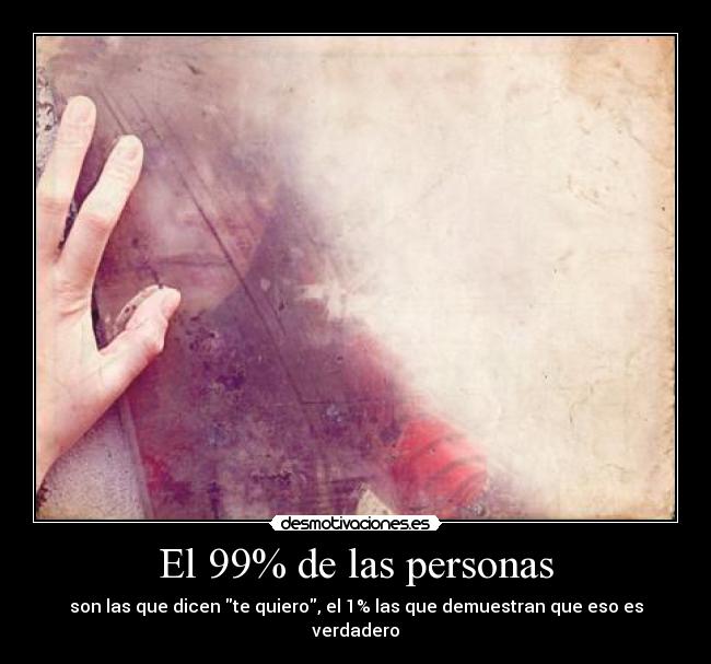 El 99% de las personas - 