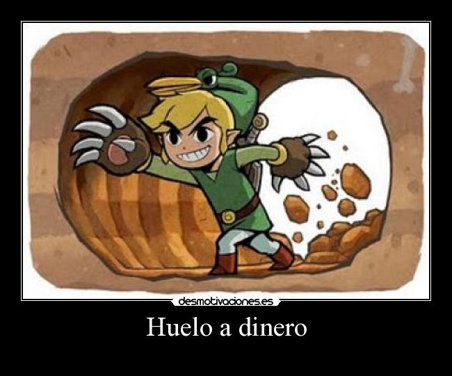 carteles dinero the legend zelda minish cap link guantes topo huelo dinero desmotivaciones