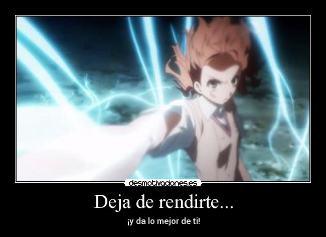 Deja de rendirte... -