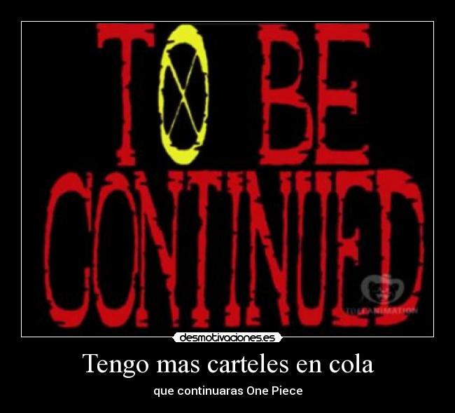 Tengo mas carteles en cola -