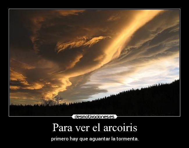 Para ver el arcoiris -