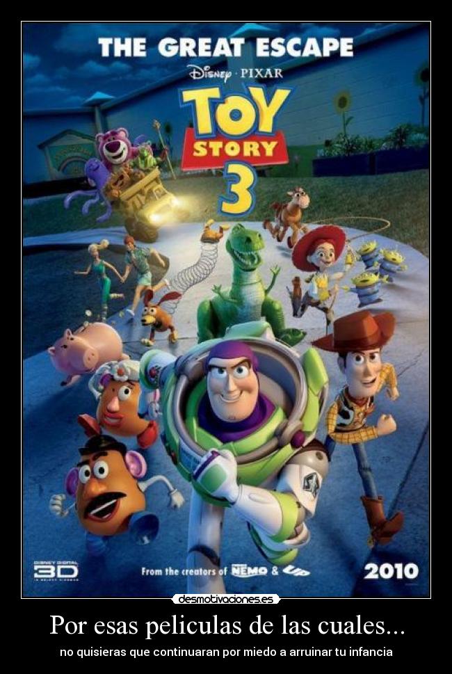 Por esas peliculas de las cuales... - no quisieras que continuaran por miedo a arruinar tu infancia