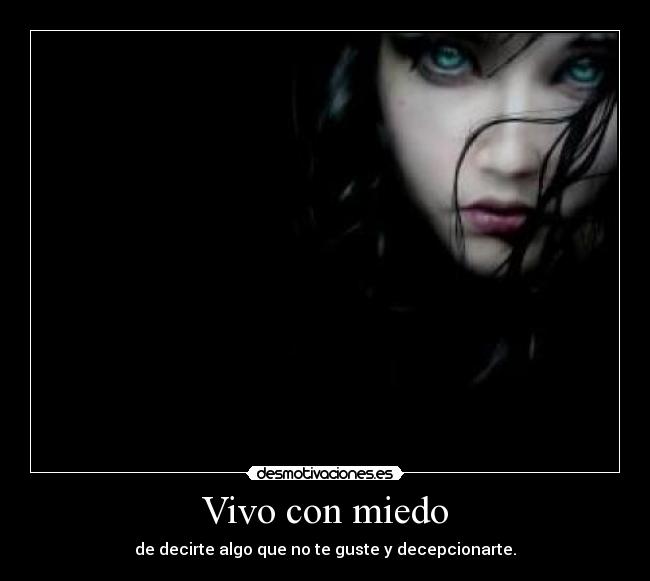 Vivo con miedo -