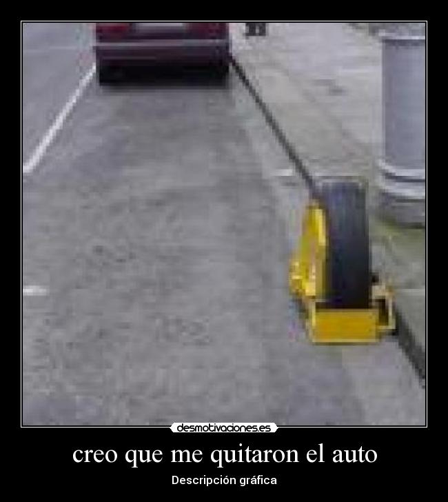 creo que me quitaron el auto - 