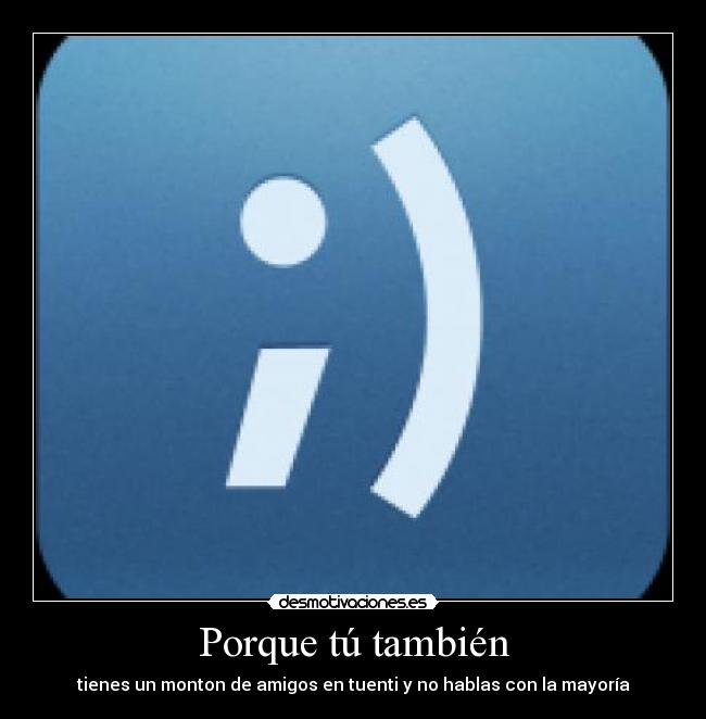 Porque tú también -