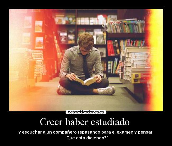 Creer haber estudiado  - 