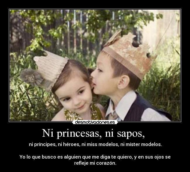 Ni princesas, ni sapos,  - 