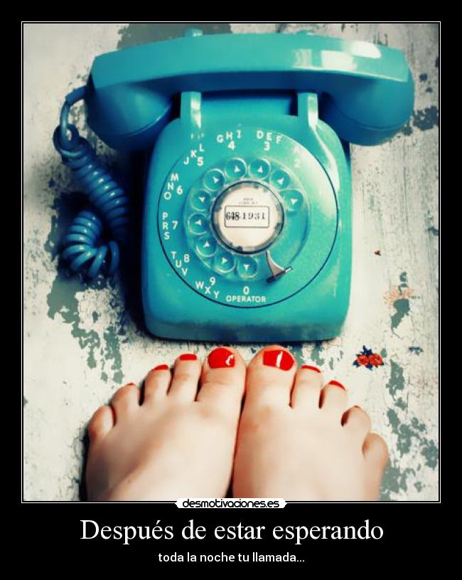 Después de estar esperando -