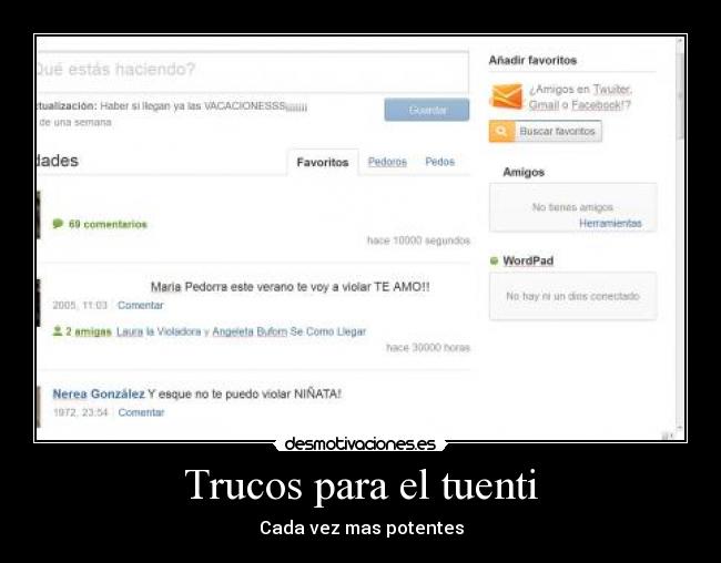 Trucos para el tuenti - Cada vez mas potentes