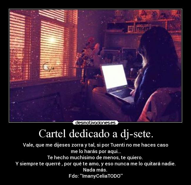 Cartel dedicado a dj-sete. -