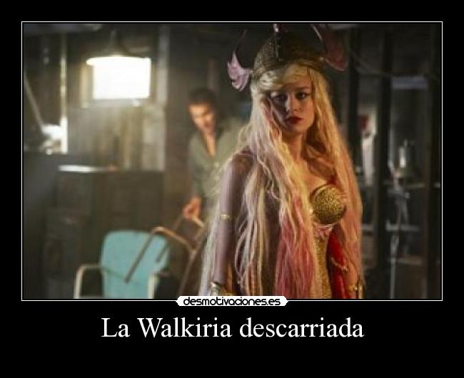 La Walkiria descarriada -
