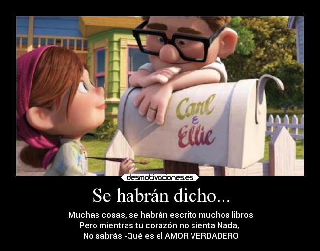 Se habrán dicho... -