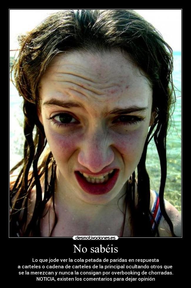No sabéis -