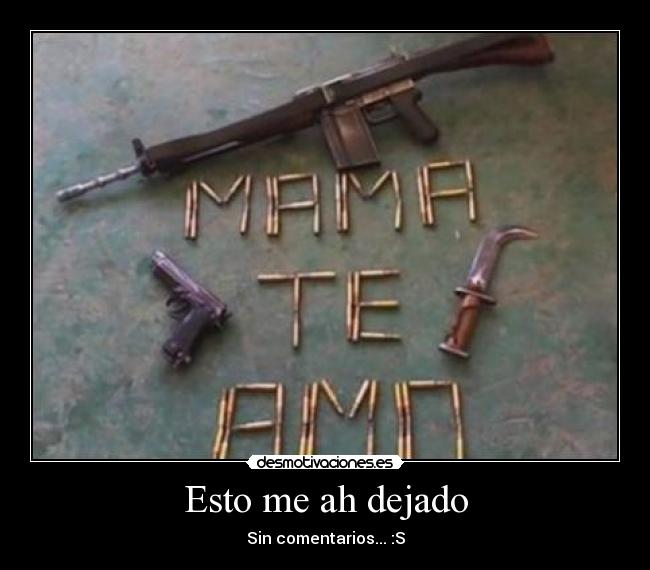 Esto me ah dejado - Sin comentarios... :S