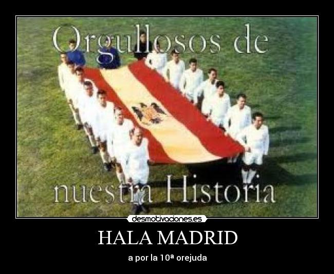 HALA MADRID - a por la 10ª orejuda