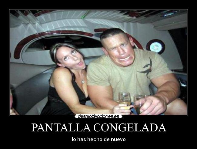 PANTALLA CONGELADA - lo has hecho de nuevo