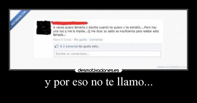 y por eso no te llamo... - 