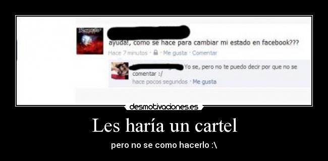 Les haría un cartel -