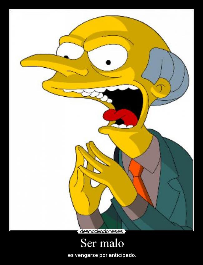 Ser malo - 