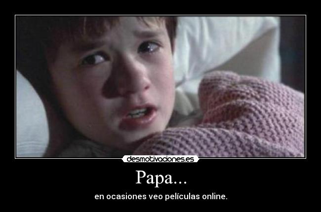 Papa... -