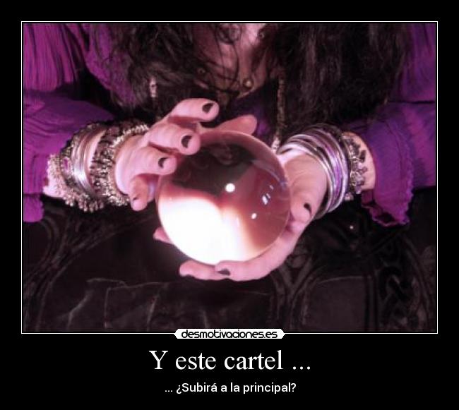 Y este cartel ... - ... ¿Subirá a la principal?