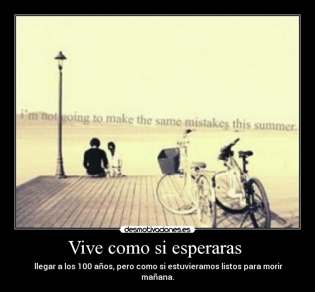 carteles vive como esperaras desmotivaciones