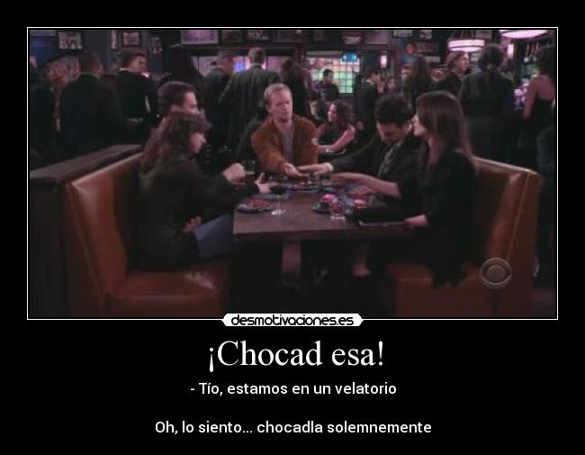 carteles barney stinson ccavm himym ser legendario espera wait for it chocala ted mosby robin desmotivaciones