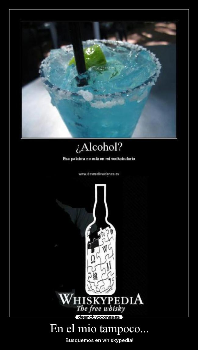 En el mio tampoco... - Busquemos en whiskypedia!