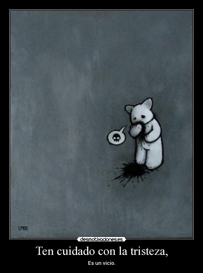 carteles tristeza mente vida reflexion divertido gracioso humor desmotiva motiva desmotivacion motivacion desmotivaciones