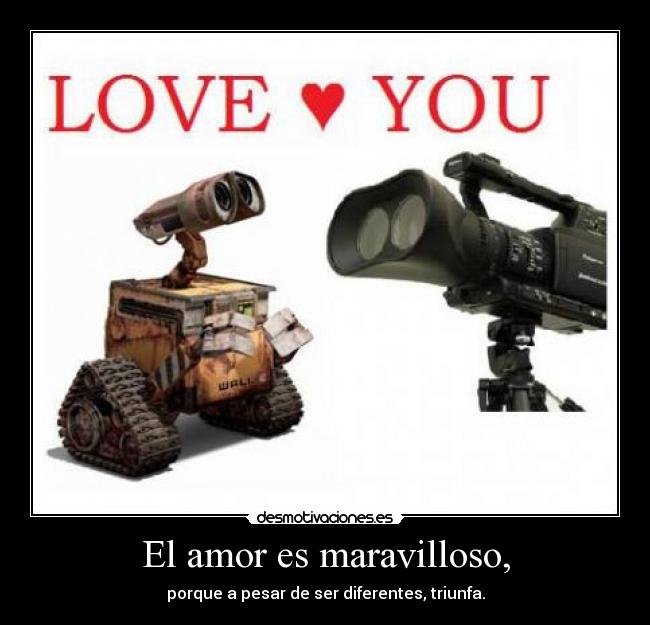 El amor es maravilloso, - 