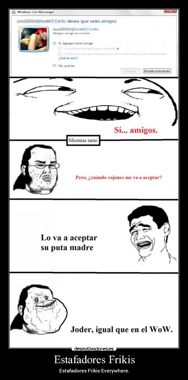 Estafadores Frikis - Estafadores Frikis Everywhere.