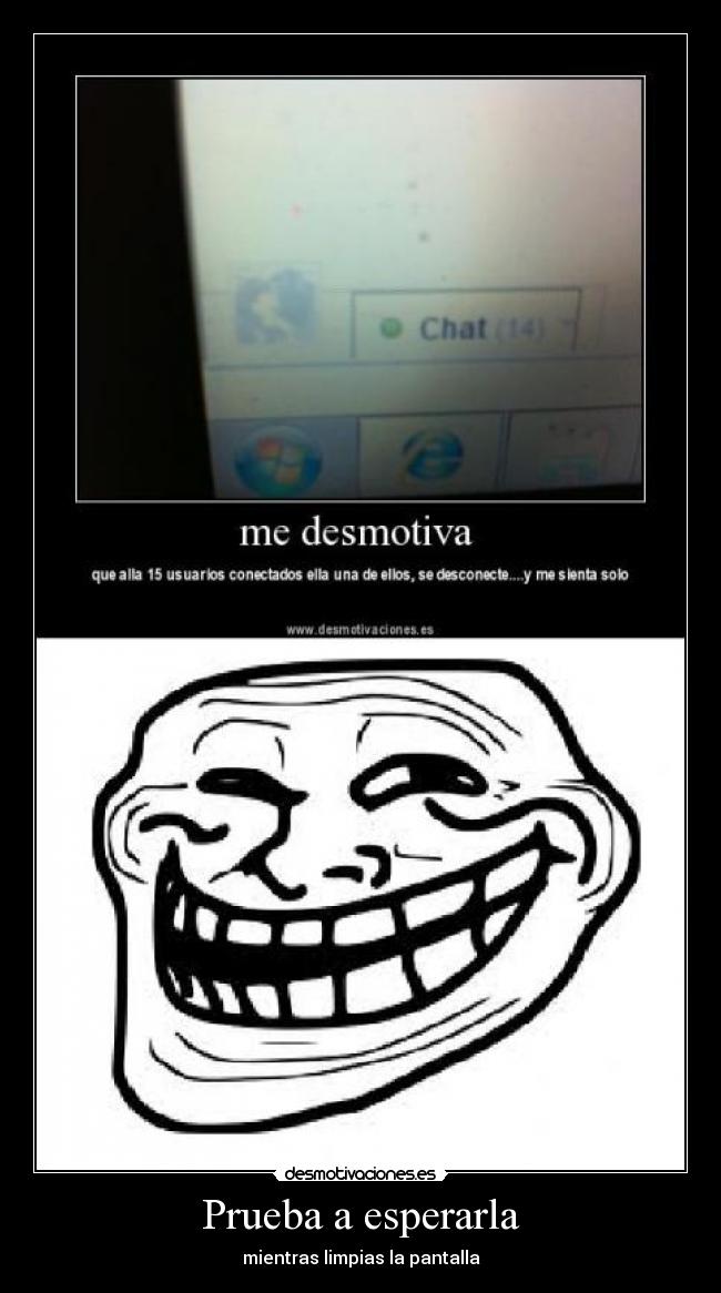 Prueba a esperarla - 