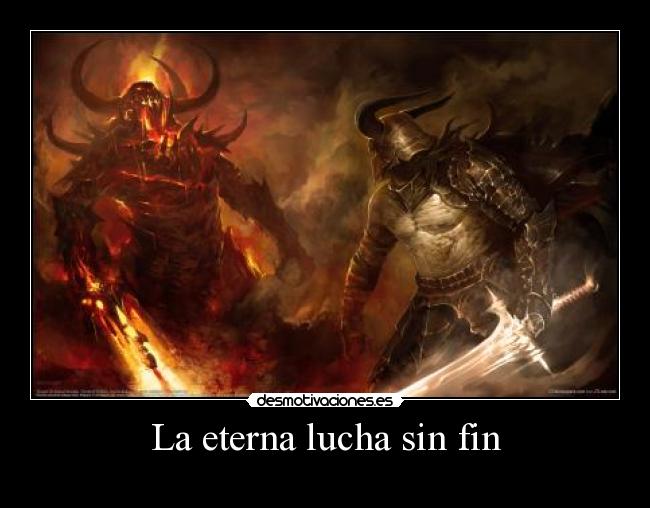 La eterna lucha sin fin - 
