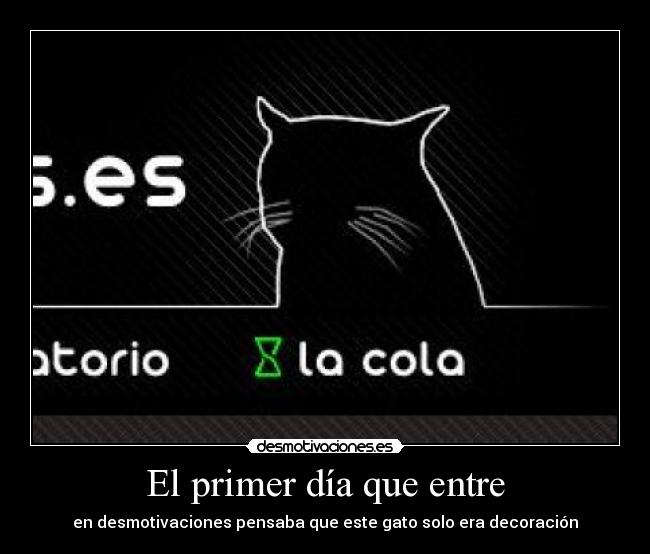 El primer día que entre -