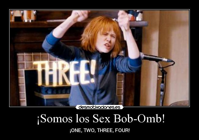 ¡Somos los Sex Bob-Omb! - ¡ONE, TWO, THREE, FOUR!