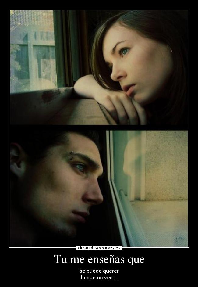 Tu me enseñas que - 