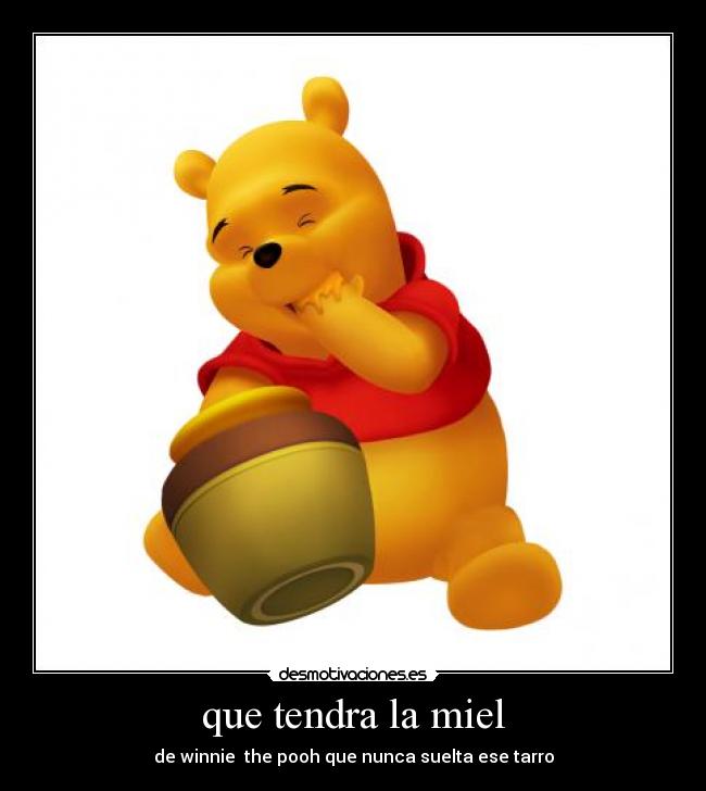 que tendra la miel - 