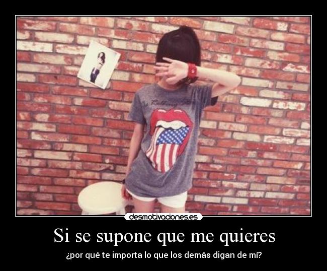 Si se supone que me quieres - 