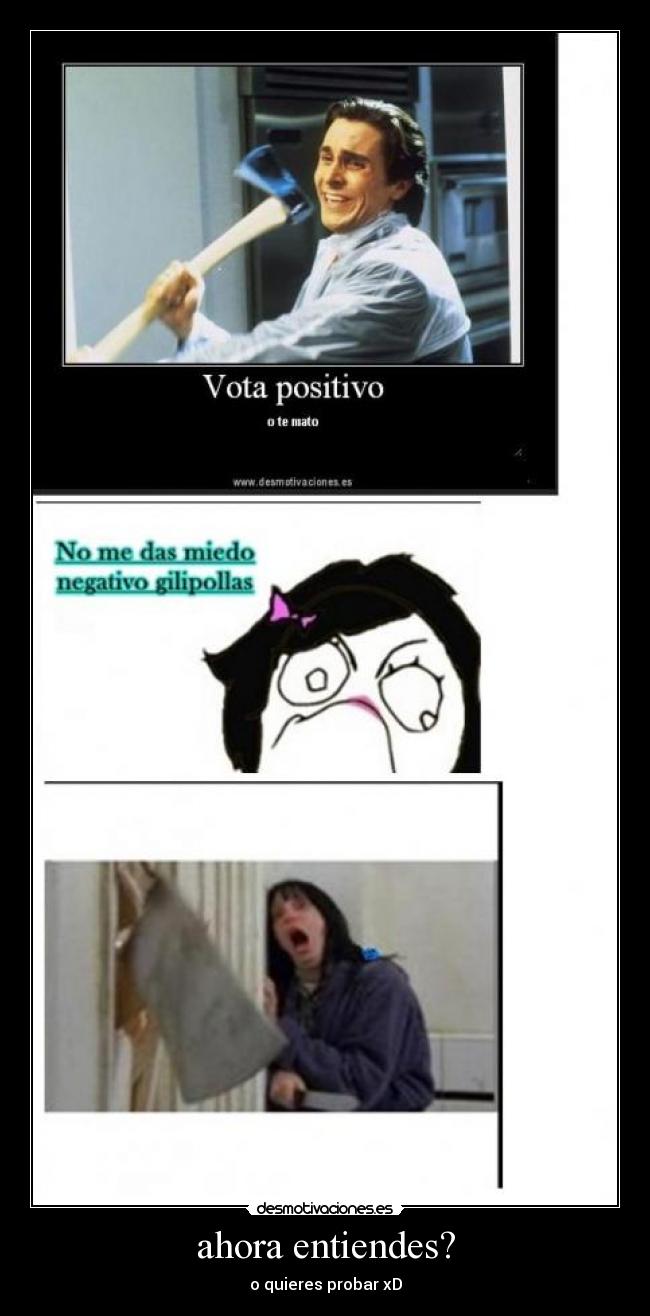 ahora entiendes? - o quieres probar xD