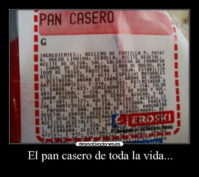 El pan casero de toda la vida... - 