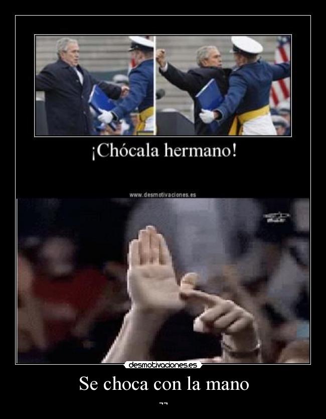 Se choca con la mano - ¬¬