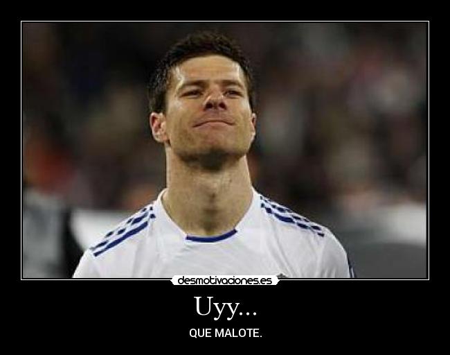Uyy... - QUE MALOTE.