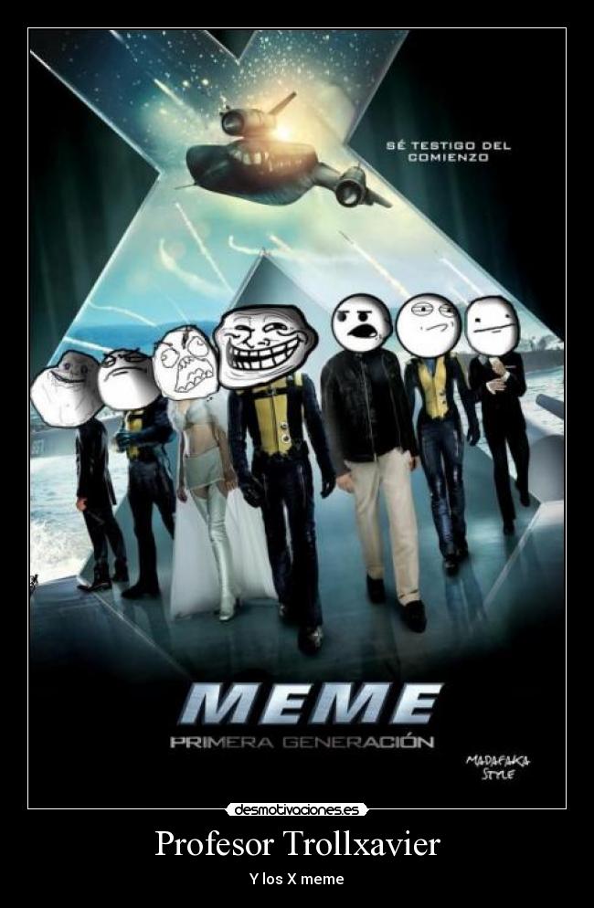 Profesor Trollxavier - Y los X meme