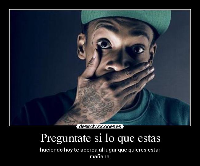 carteles preguntate desmotivaciones